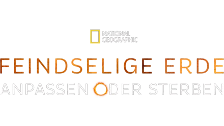 Feindselige Erde - Anpassen oder sterben