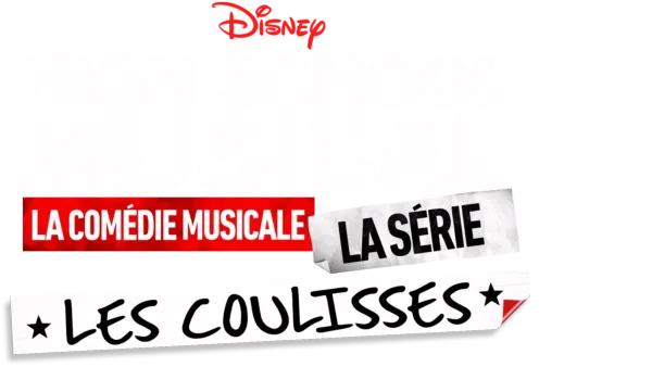 High School Musical : La Comédie Musicale : La Série : Les Coulisses