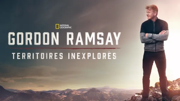 thumbnail - Gordon Ramsay : Territoires inexplorés