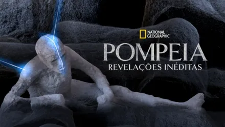 thumbnail - Pompeia: Revelações Inéditas