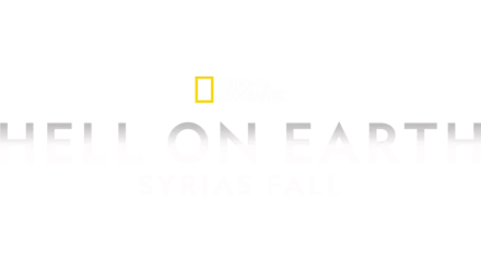 Hell On Earth - Syrias fall