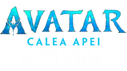 În interiorul Pandorei: Cum a fost filmată Pandora | Avatar: Calea Apei