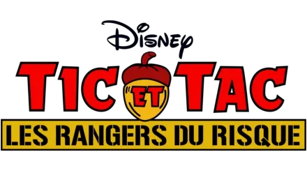 Tic et Tac, les Rangers du Risque