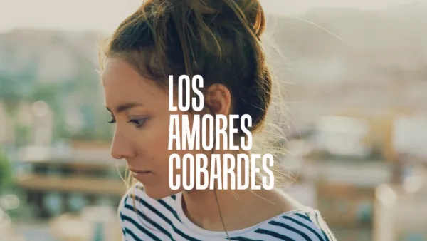 thumbnail - Amores Cobardes, Los