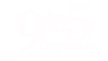 9 to 5 - Comment se débarrasser de son patron