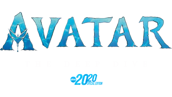 Avatar: The Deep Dive — A Special Edition of 20/20