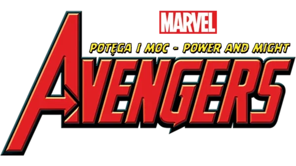 Potęga i moc "The Avengers – power and  might".