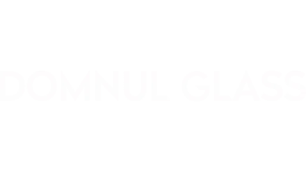 Domnul Glass/Glass