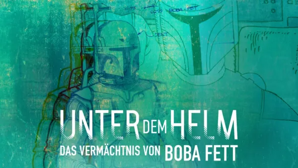 thumbnail - Unter dem Helm: Das Vermächtnis von Boba Fett
