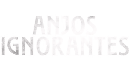 Anjos Ignorantes