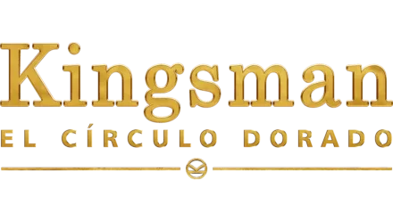 Kingsman: El Círculo Dorado