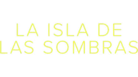 La isla de las sombras