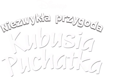 Niezwykła przygoda Kubusia Puchatka