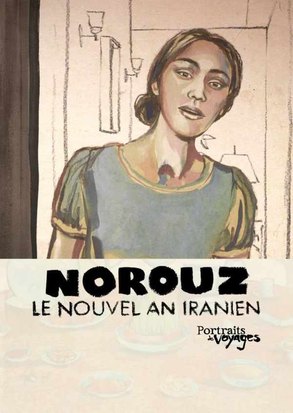 PORTRAITS DE VOYAGE : NOROUZ - Le Nouvel An Iranien on Disney+ ES