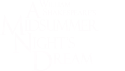 William Shakespeare's a Midsummer Night's Dream