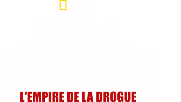 Pablo Escobar, l'empire de la drogue