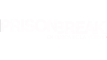 Prison Break: En busca de la verdad