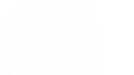 Yksin kaikkia vastaan