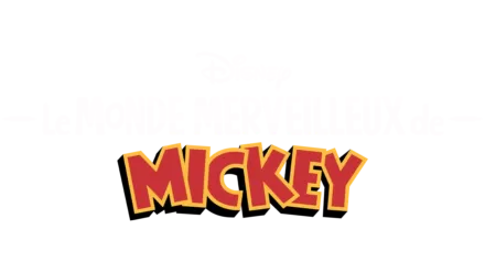 Le Monde Merveilleux de Mickey Mouse