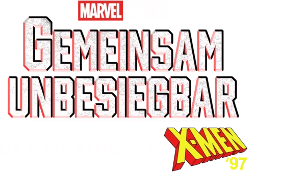 GEMEINSAM UNBESIEGBAR: Das Making-of von X-Men '97