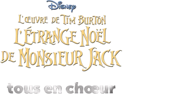L’Œuvre de Tim Burton L’Étrange Noël de Monsieur Jack  tous en chœur