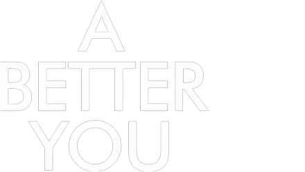 A Better You