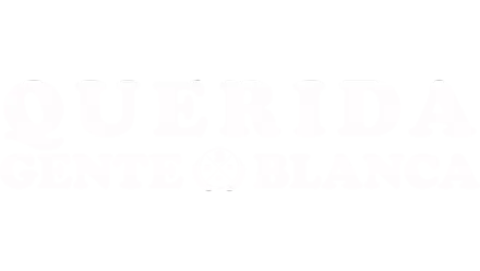 Querida gente blanca