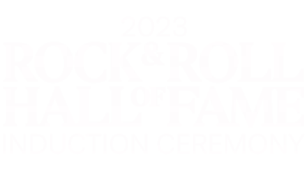 2023 Rock & Roll Hall of Fame Induction Ceremony