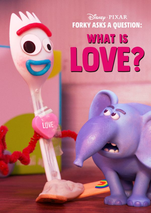 Forky Asks a Question: What is Love? on Disney+ US