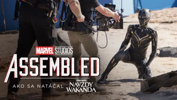 thumbnail - Assembled: Ako sa natáčal Čierny panter: Navždy Wakanda