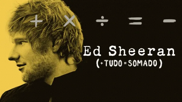 thumbnail - Ed Sheeran: Tudo Somado