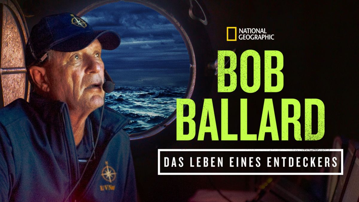 Bob Ballard Das Leben eines Entdeckers Disney+