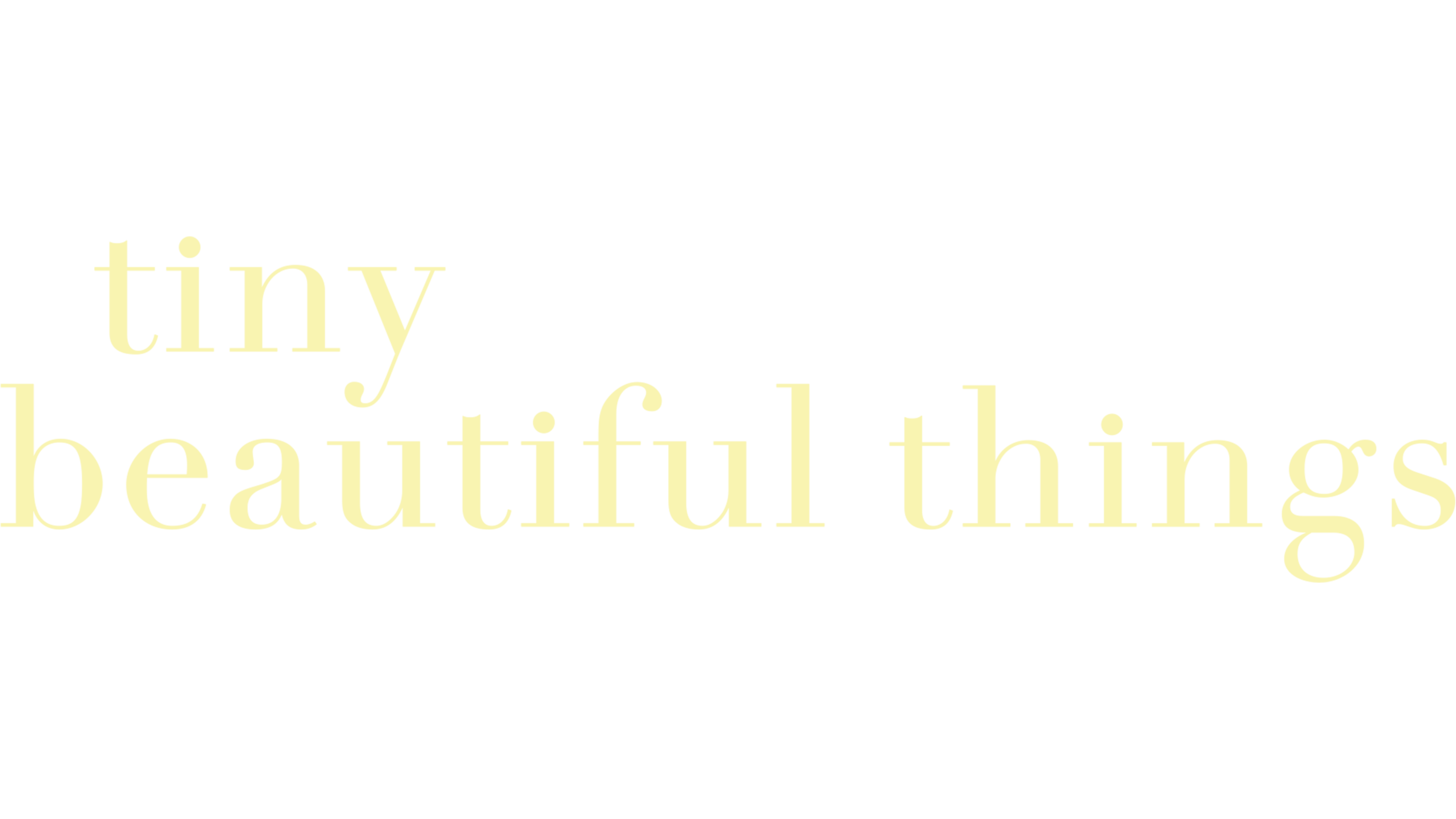 Tiny Beautiful Things