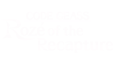 CODE GEASS Rozé of the Recapture