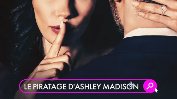 thumbnail - Le piratage d'Ashley Madison