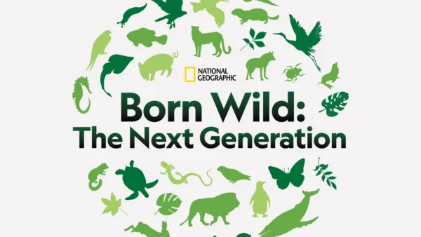 thumbnail - Born Wild: The Next Generation