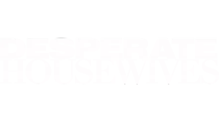 DESPERATE HOUSEWIVES