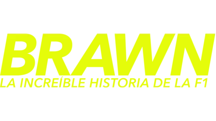 Brawn: La increíble historia de la F1