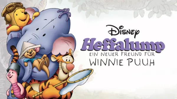 thumbnail - Heffalump – Ein neuer Freund für Winnie Puuh