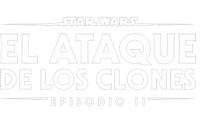 Star Wars: El ataque de los clones (Episodio II)