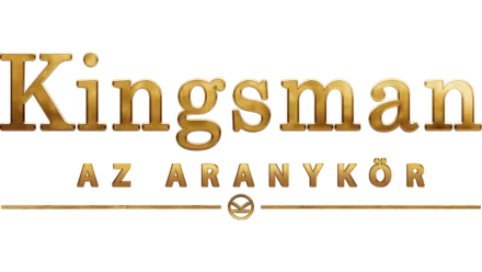 Kingsman: Az aranykör