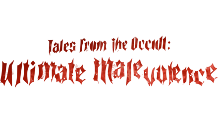 Tales From the Occult: Ultimate Malevolence