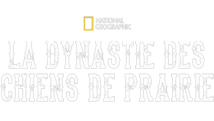 La dynastie des chiens de prairie