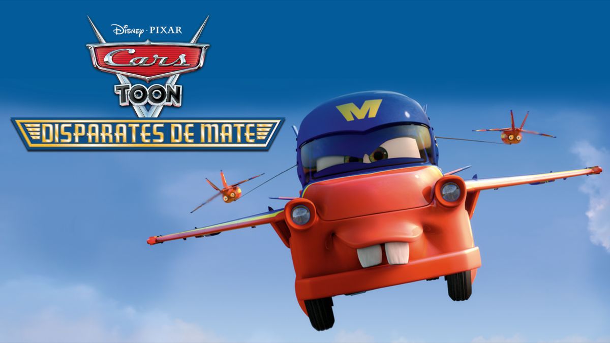 Ver Cars Toon Disparates de Mate Disney+