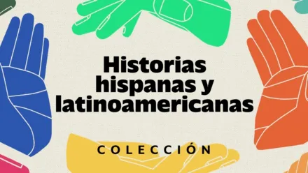 thumbnail - Historias hispanas y latinoamericanas