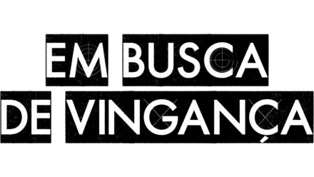 Em Busca de Vingança