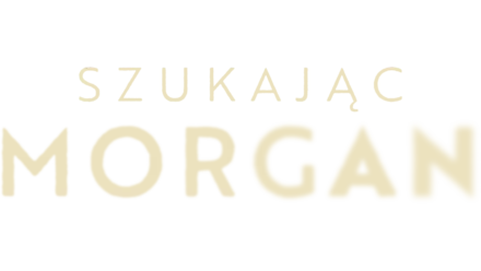 Szukając Morgan