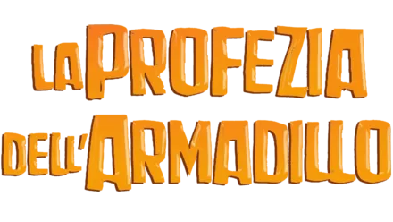 La Profezia Dell'Armadillo