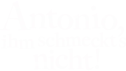 Antonio Ihm Schmeckt's Nicht