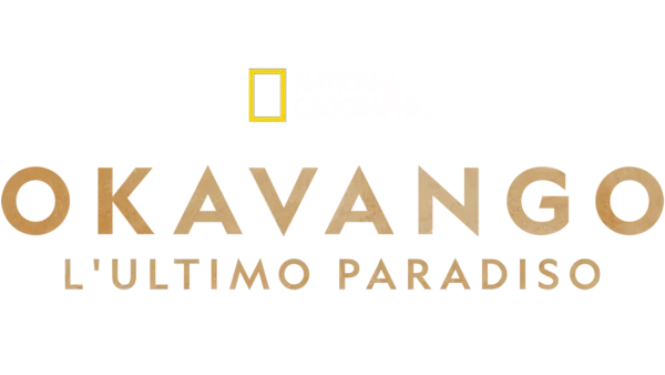Okavango: L'ultimo Paradiso
